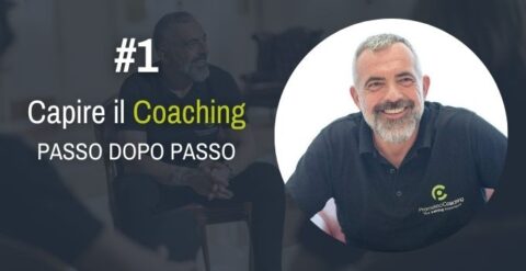 Capire il Coaching passo dopo passo – #1