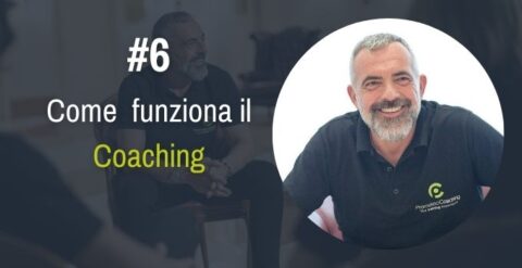 Come funziona il Coaching? – # 6